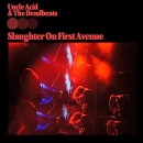 UNCLE ACID AND THE DEADBEATS - Slaughter On First Avenue (2023) DCD